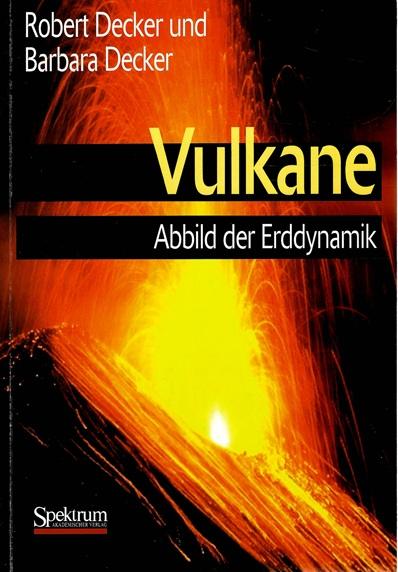 Decker/Decker, Vulkane.