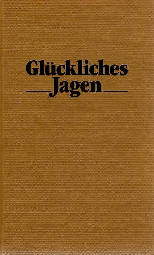 Buchholtz, Glückliches Jagen.