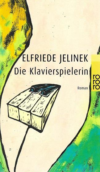 Jelinek, Die Klavierspielerin.