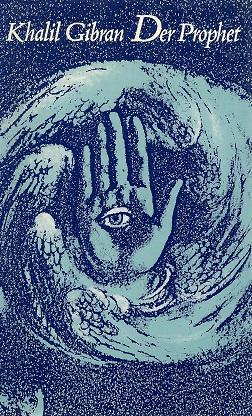 Gibran, Der Prophet.