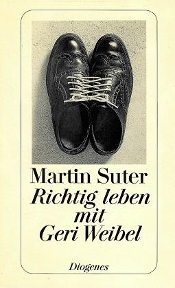 Suter, Richtig leben mit Geri Weibel.