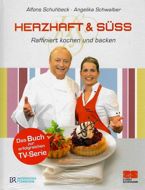 Schuhbeck/Schwalber, Herzhaft & Süss.