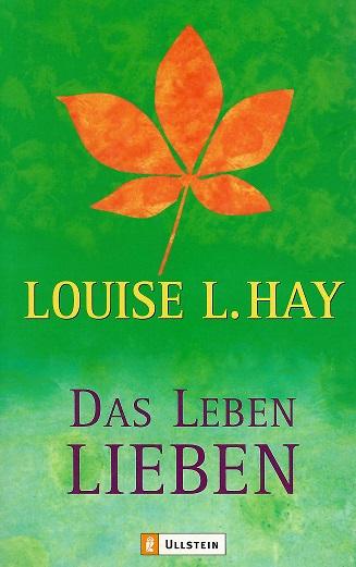Hay, Das Leben lieben.