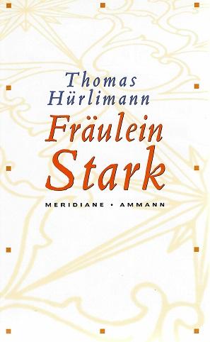 Hürlimann, Fräulein Stark.