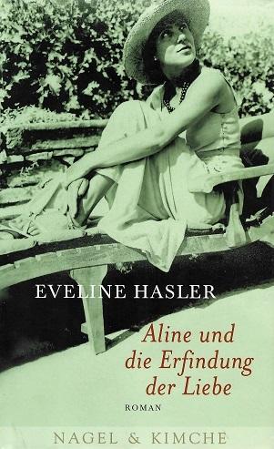 Hasler, Aline und die Erfindung der Liebe.