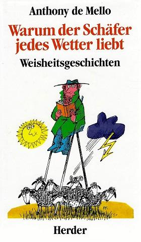 De Mello, Warum der Schäfer jedes Wetter liebt.