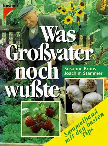 Bruns/Stammer/Huche, Was Grossvater noch wusste.