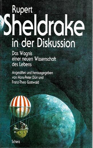 Dürr/Gottwald, Rupert Sheldrake in der Diskussion.