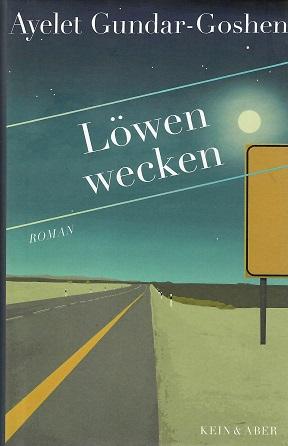 Gundar-Goshen, Löwen wecken.