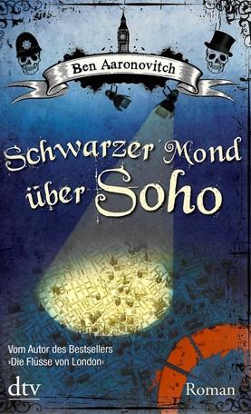 Aaronovitch, Schwarzer Mond über Soho.