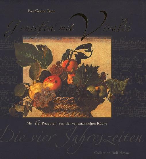 Baur, Genießen mit Vivaldi  Die vier Jahreszeiten.