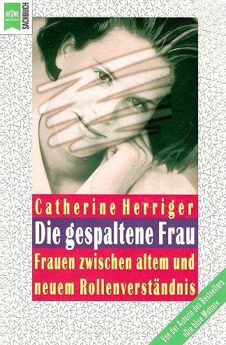 Herriger, Die gespaltene Frau.