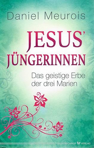 Meurois, Jesus' Jüngerinnen.