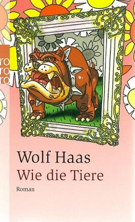 Haas, Wie die Tiere.