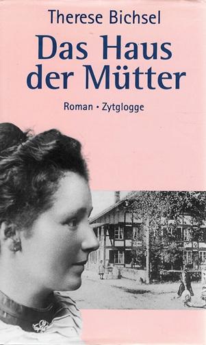 Bichsel, Das Haus der Mütter.