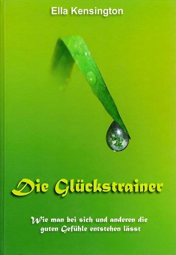 Kensington, Die Glückstrainer.