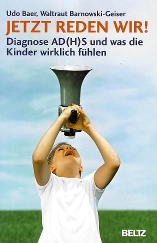 Baer/Barnowski-Geiser, Jetzt reden wir!.