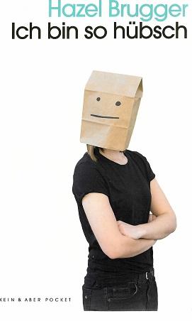 Brugger, Ich bin so hübsch.