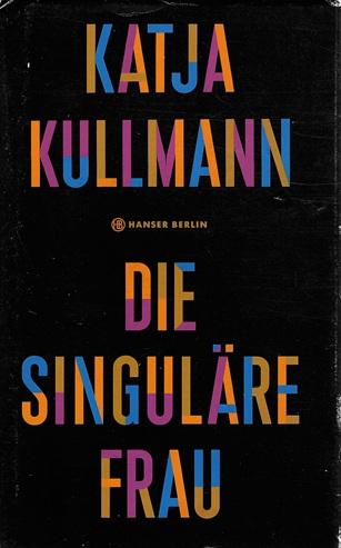 Kullmann, Die singuläre Frau.
