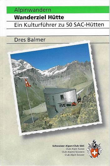 Balmer, Wanderziel Hütte.