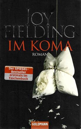 Fielding, Im Koma.