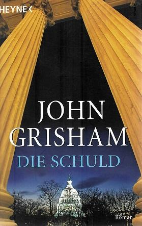 Grisham, Die Schuld.