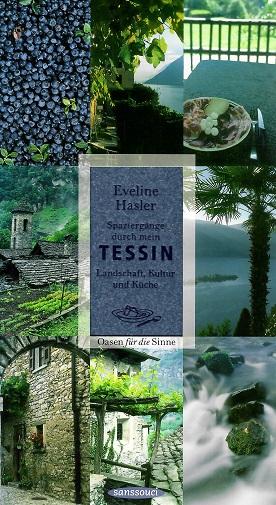Hasler, Spaziergänge durch mein Tessin.