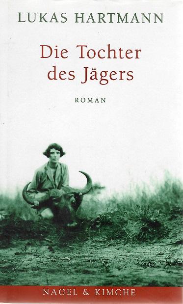 Hartmann, Die Tochter des Jägers.