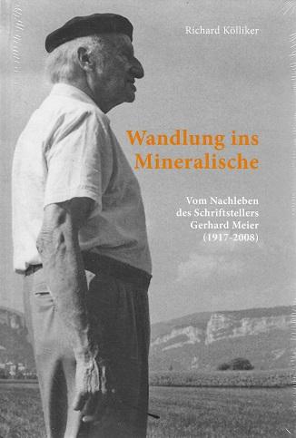 Kölliker, Wandlung ins Mineralische.