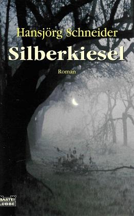 Schneider, Silberkiesel.