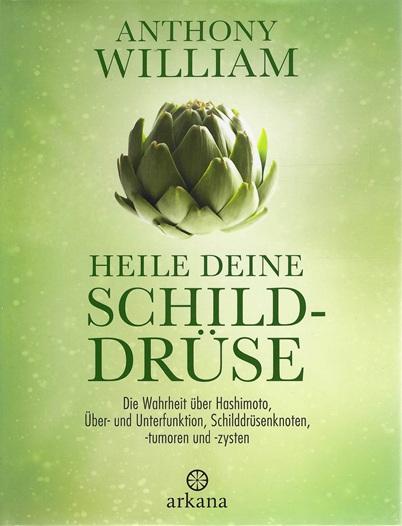 William, Heile deine Schilddrüse.