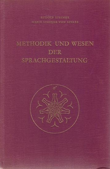 Steiner/Steiner, Methodik und Wesen der Sprachgestaltung.