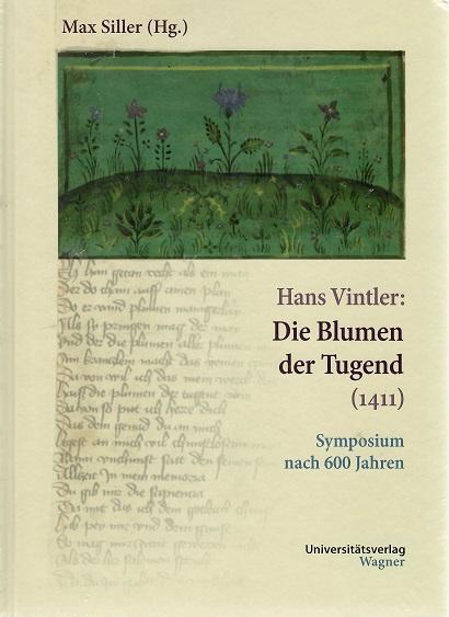 Vintler, Die Blumen der Tugend (1411).