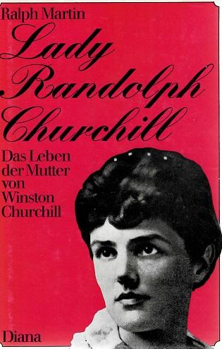 Martin, Lady Randolph Churchill.