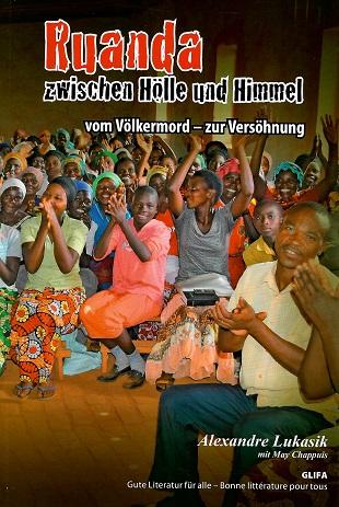 Lukasik, Ruanda zwischen Hölle und Himmel.