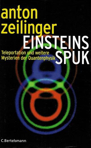 Zeilinger, Einsteins Spuk.