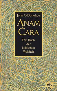 O'Donohue, Anam Cara.