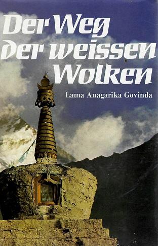 Govinda, Der Weg der weissen Wolken.