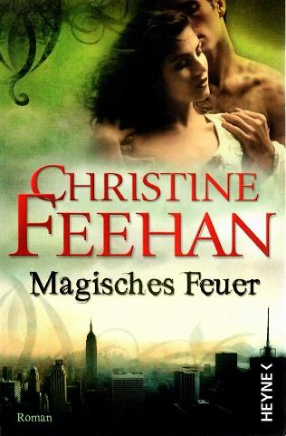 Feehan, Magisches Feuer.