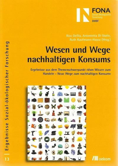 Defila/Di Giulio/Kaufmann-Hayoz, Wesen und Wege nachhaltigen Konsums.