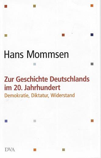 Mommsen, Zur Geschichte Deutschlands im 20. Jahrhundert.