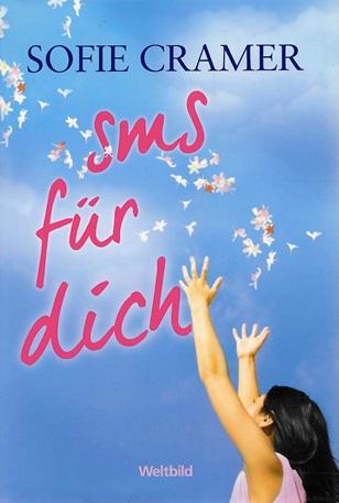 Cramer, Sms für dich.