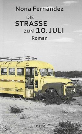 Fernández, Die Straße zum 10. Juli.
