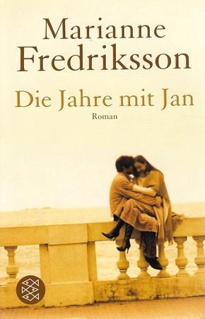 Fredriksson, Die Jahre mit Jan.