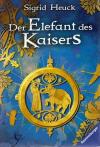 Heuck, Der Elefant des Kaisers.