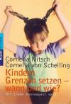 Nitsch-Schelling, Kindern Grenzen setzen-wann und wie.