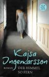 Ingemarsson, Der Himmel so fern