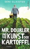 Glaister, Mr. Doubler und die Kunst der Kartoffel