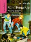 Blyton, Fünf Freunde Wie alles begann.