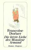 Dorner, Die letzte Liebe des Monsieur Armand.